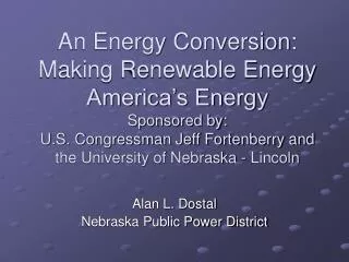 Alan L. Dostal Nebraska Public Power District