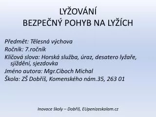 ly ov n bezpe n pohyb na ly ch