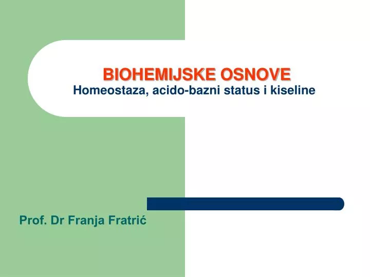 biohemijsk e osnove homeostaza acido bazni status i k iseline