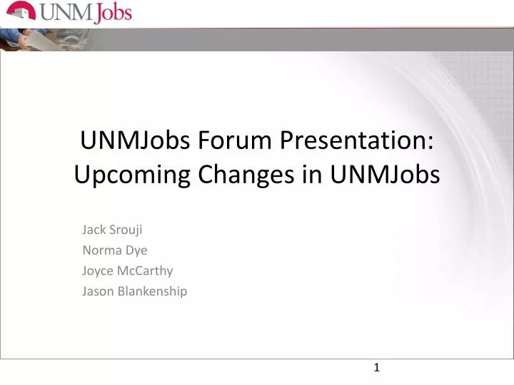 unmjobs forum presentation upcoming changes in unmjobs