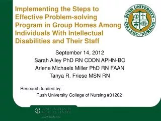 September 14, 2012 Sarah Ailey PhD RN CDDN APHN-BC Arlene Michaels Miller PhD RN FAAN