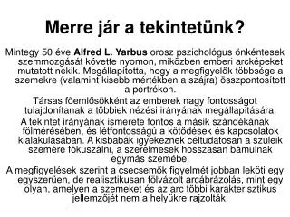 merre j r a tekintet nk