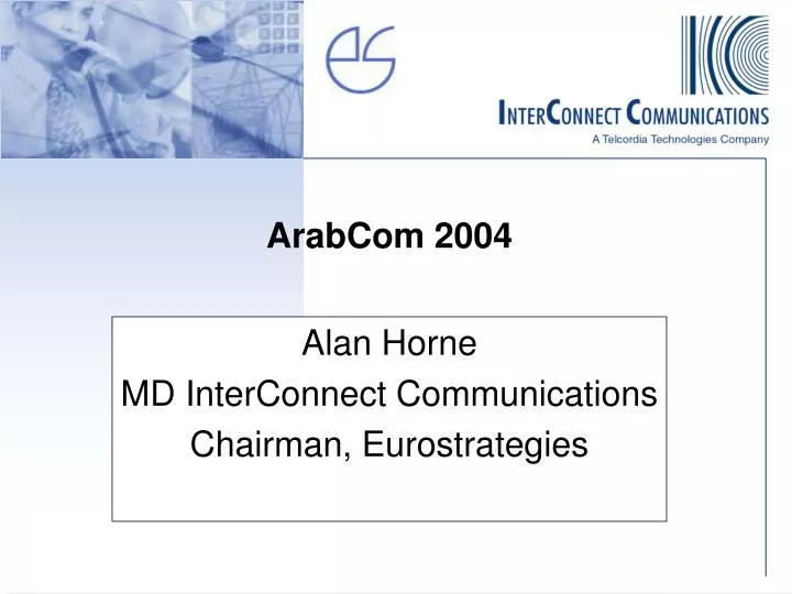 alan horne md interconnect communications chairman eurostrategies