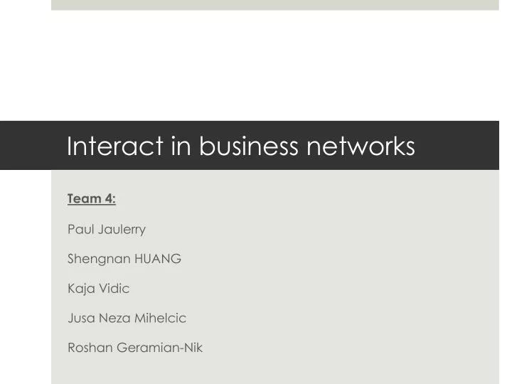 interact in business networks