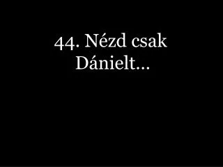 44 n zd csak d nielt