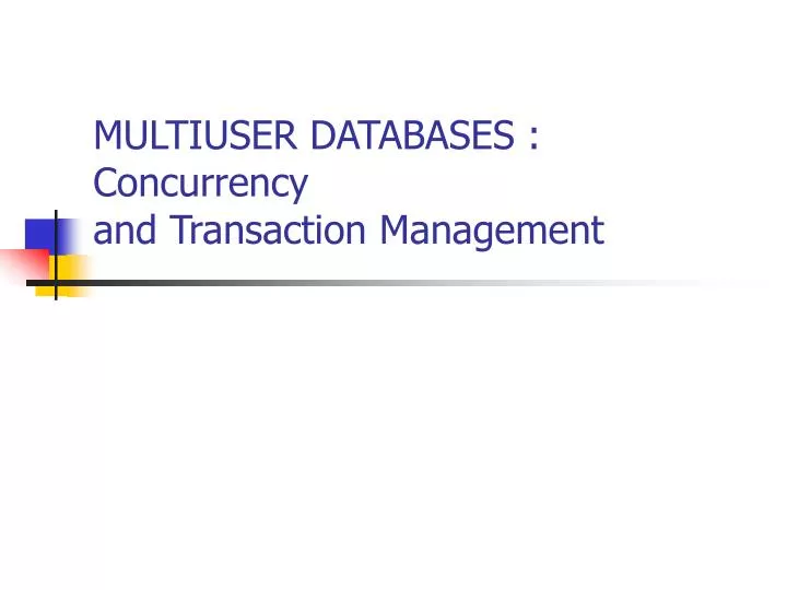 multiuser databases concurrency and transaction management