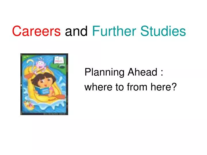 careers and further studies