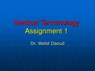 Medical Terminology Assignment 1