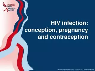 HIV infection: conception, pregnancy and contraception