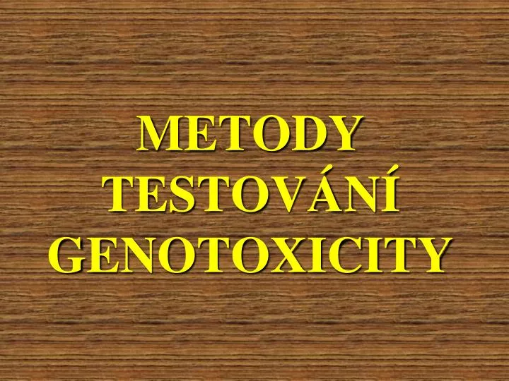 metody testov n genotoxicity