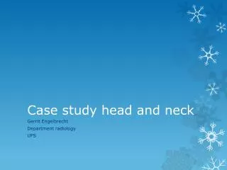 Case study head and neck