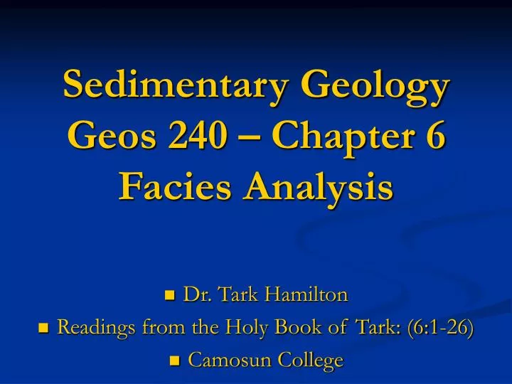 sedimentary geology geos 240 chapter 6 facies analysis