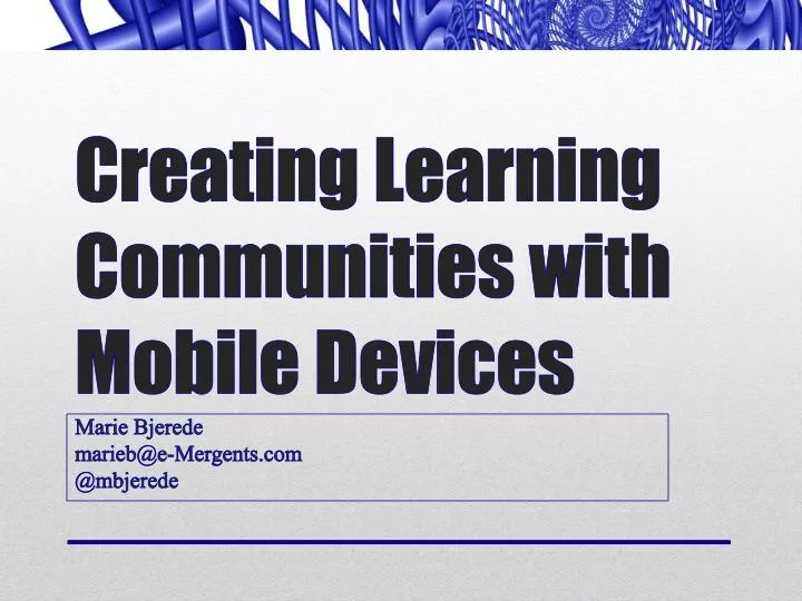 creating learning communities with mobile devices