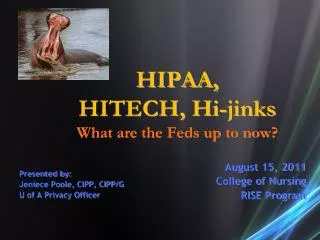 HIPAA, HITECH, Hi-jinks What are the Feds up to now?
