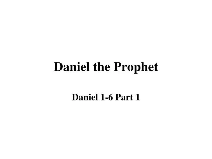 daniel the prophet