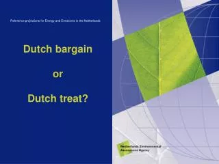 Dutch bargain or Dutch treat?