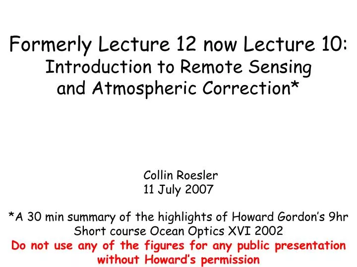 formerly lecture 12 now lecture 10 introduction to remote sensing and atmospheric correction