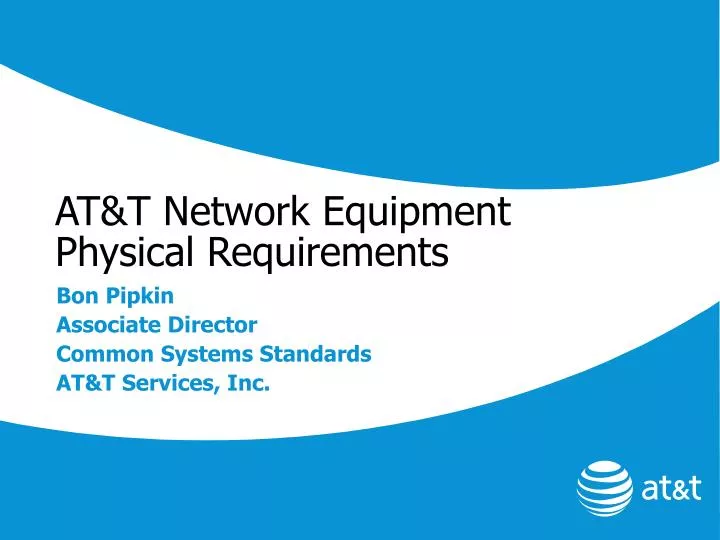 at t network equipment physical requirements