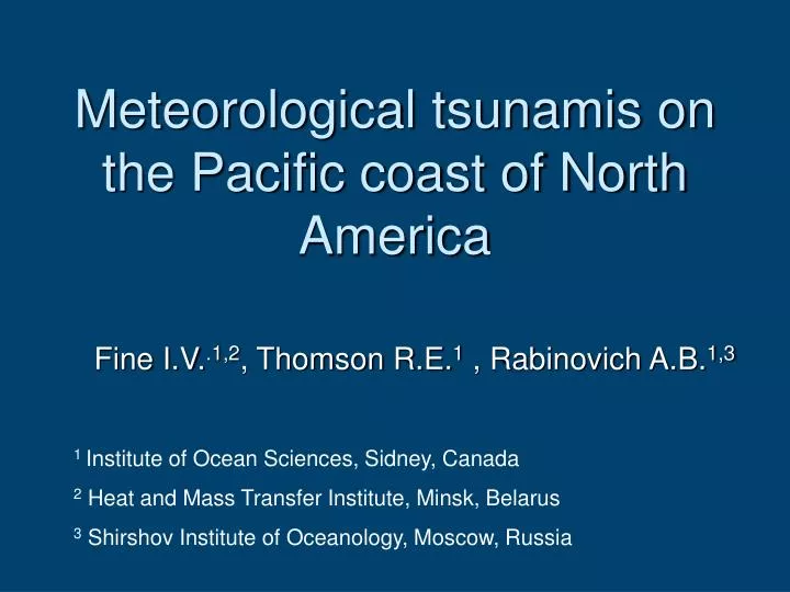 meteorological tsunamis on the pacific coast of north america