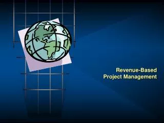 Revenue -Based Project Management