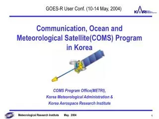 Communication, Ocean and Meteorological Satellite(COMS) Program in Korea