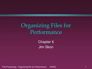 Organizing Files for Performance
