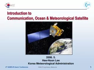 Introduction to Communication, Ocean &amp; Meteorological Satellite