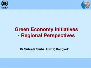 Green Economy Initiatives - Regional Perspectives