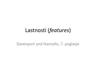 lastnosti features
