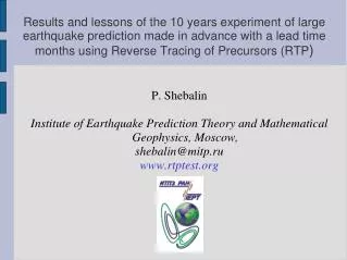 P. Shebalin Institute of Earthquake Prediction Theory and Mathematical Geophysics, Moscow,