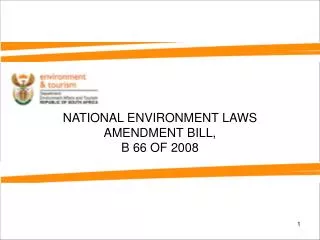 NATIONAL ENVIRONMENT LAWS AMENDMENT BILL, B 66 OF 2008