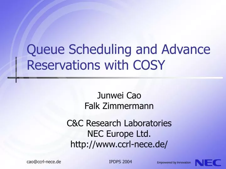 queue scheduling and advance reservations with cosy