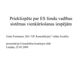 priek izp te par es fondu vad bas sist mas vienk r o anas iesp j m