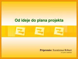 od ideje do plana projekta