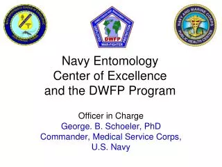 Navy Entomology Center of Excellence and the DWFP Program