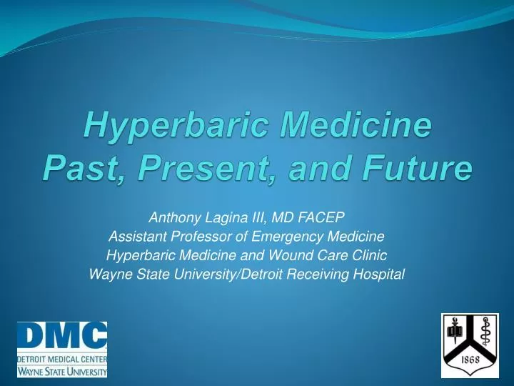 hyperbaric medicine past present and future