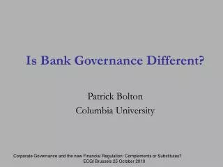 Is Bank Governance Different?