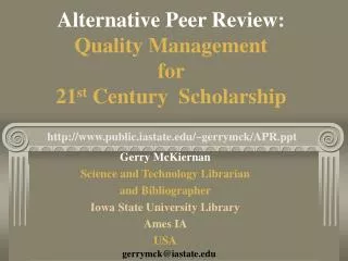 Alternative Peer Review : Quality Management for 21 st Century Scholarship
