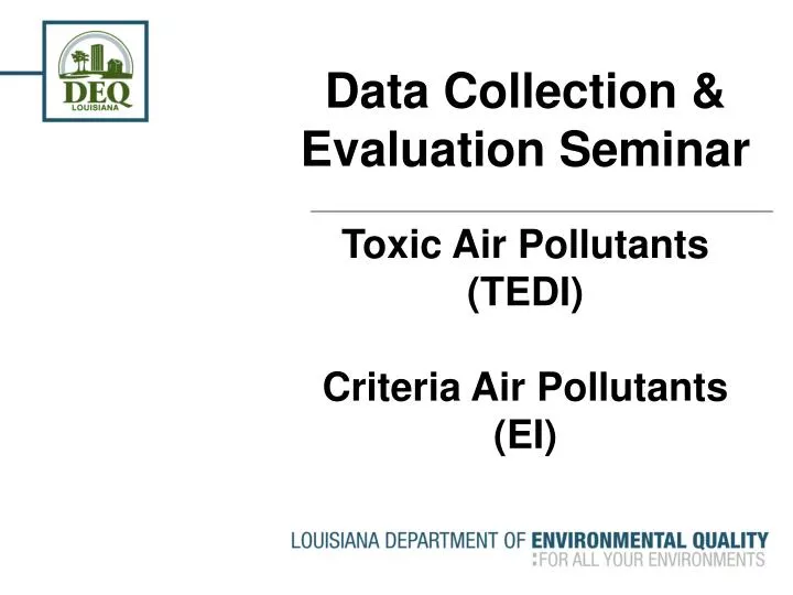 data collection evaluation seminar toxic air pollutants tedi criteria air pollutants ei