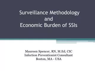 Surveillance Methodology and Economic Burden of SSIs