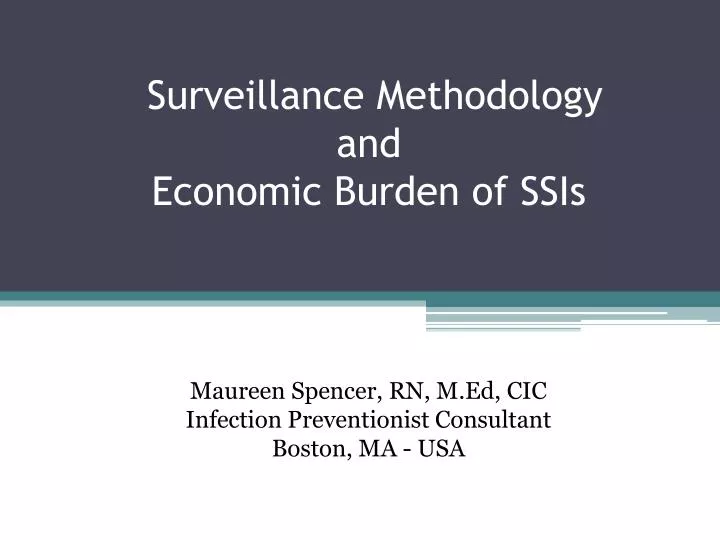 surveillance methodology and economic burden of ssis