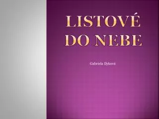 listov do nebe