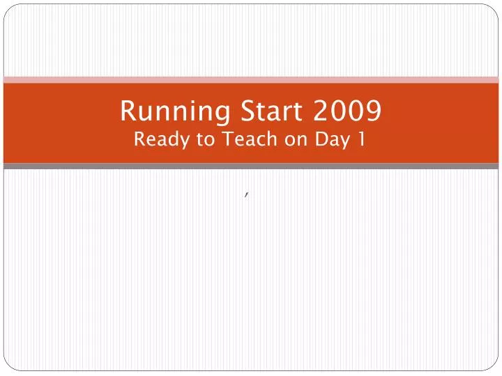 running start 2009 ready to teach on day 1