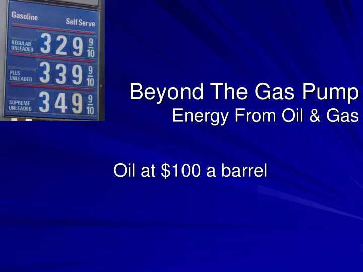 beyond the gas pump energy from oil gas