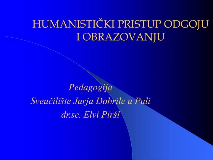 humanisti ki pristup odgoju i obrazovanju