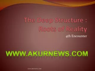 The Deep Structure : Roots of Reality