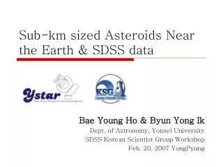 Sub-km sized Asteroids Near the Earth &amp; SDSS data