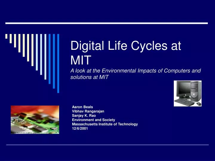 digital life cycles at mit a look at the environmental impacts of computers and solutions at mit