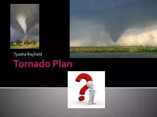 Tornado Plan