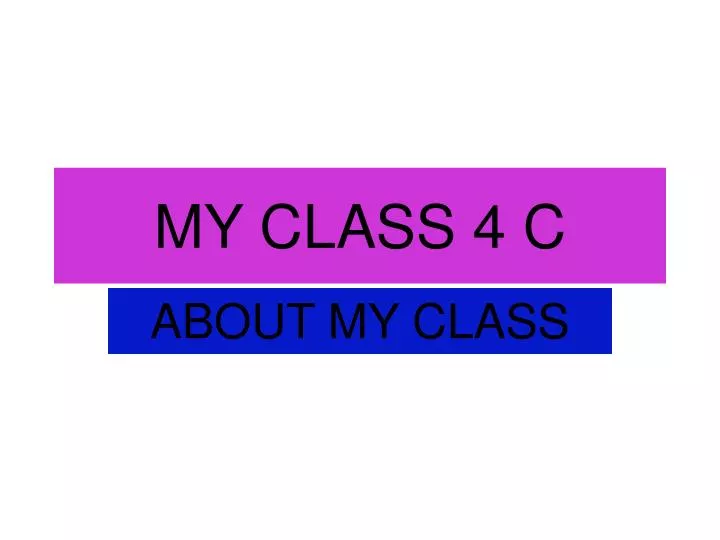 my class 4 c